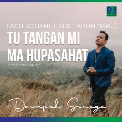 Tu TanganMi ma Hupasahat | Boomplay Music