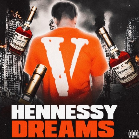 Hennessy Dreams | Boomplay Music