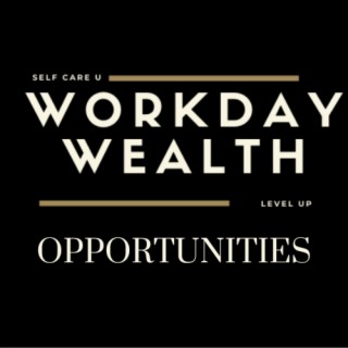 Workday Wealth - Opportunities