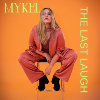 Mykel - The Last Laugh