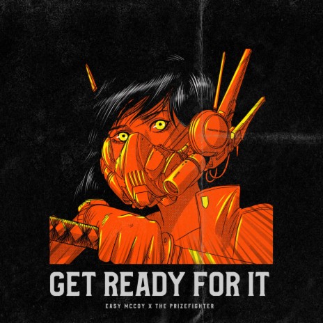 Get Ready For It ft. The Prizefighter | Boomplay Music