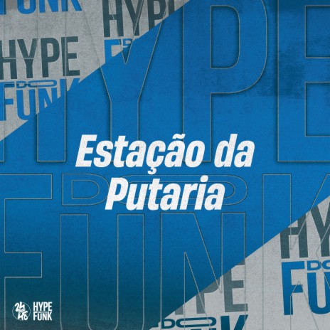 Estação da Putaria ft. Yuri Redicopa & DJ GD BEATS | Boomplay Music