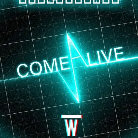 Come Alive | Boomplay Music