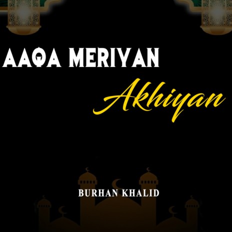 Aaqa Meriyan Akhiyan Nu | Boomplay Music
