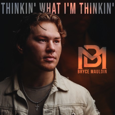 Thinkin’ what I’m Thinkin’ | Boomplay Music