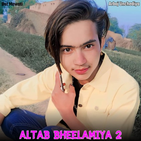 Altab Bheelamiya 2 | Boomplay Music