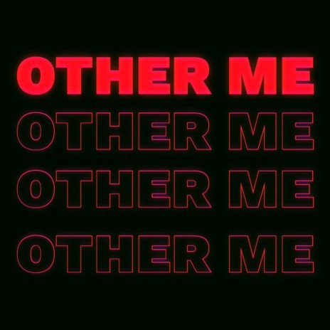 Other Me | Boomplay Music
