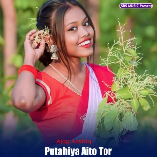 PUTAIHIYA AAITO TOR