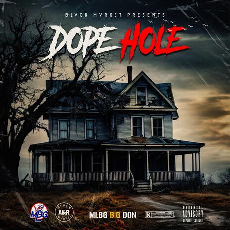 Dope Hole