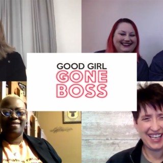 Good Girl Gone Boss at Home:  April 29th