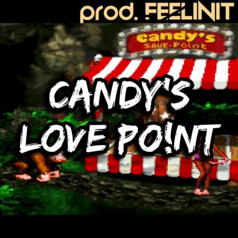 CANDY'S LOVE POINT | Boomplay Music