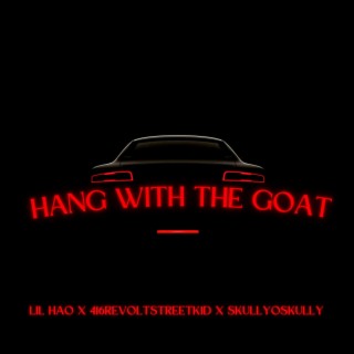 Hang With The Goat