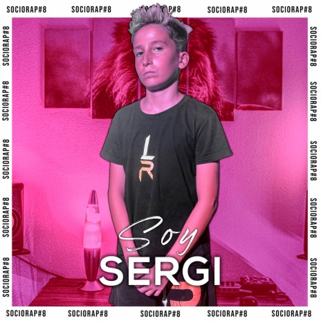 SoySergi: Sociorap #8 ft. SoySergi | Boomplay Music