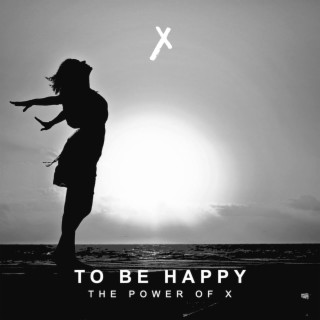 To Be Happy