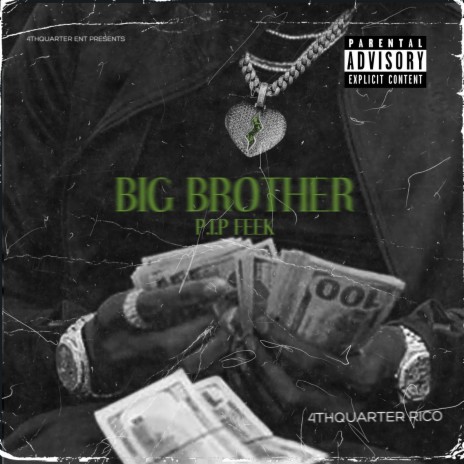BIG BROTHER (PIP FEEK) | Boomplay Music
