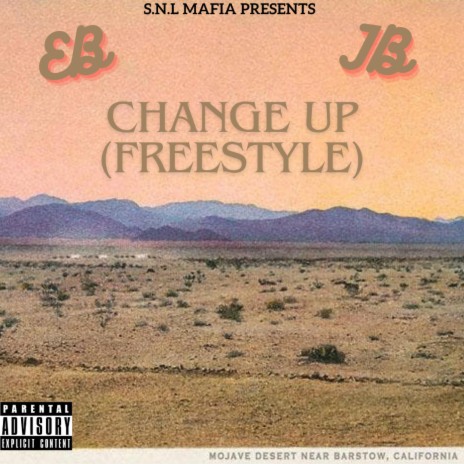 Change Up (Freestyle) ft. J.B SNL | Boomplay Music