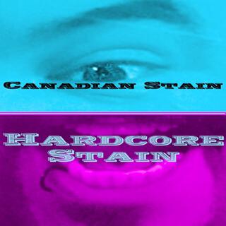 Hardcore Stain