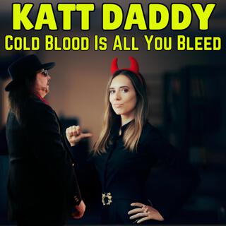 Cold Blood Is All You Bleed lyrics | Boomplay Music