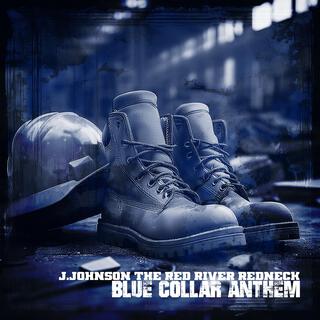 Blue Collar Anthem