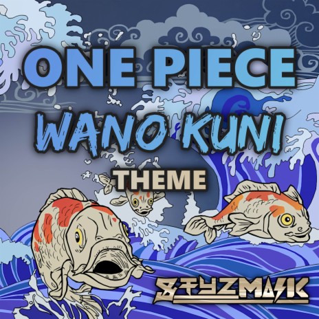 Wano Kuni Theme (From One Piece) (Cover Version) | Boomplay Music