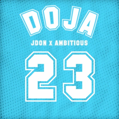 Doja ft. Ambitious | Boomplay Music