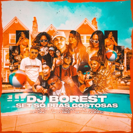 Set Só Pras Gostosas ft. Mc da TZ, Vescovi, Mc Tedo, Mc Dino & Rk o Rike | Boomplay Music