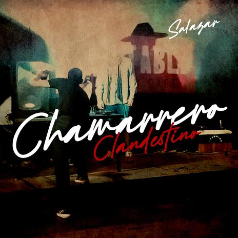 Chamarrero Clandestino | Boomplay Music