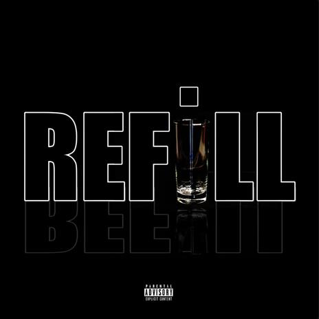 REFILL ft. Harland Griffin | Boomplay Music