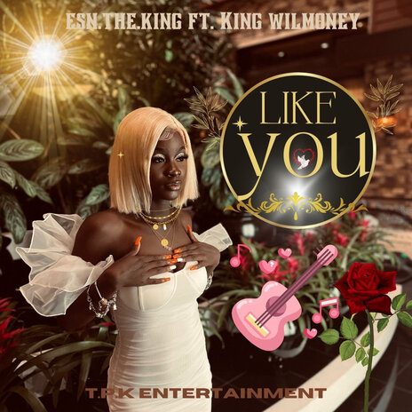 Like You ft. King Wilmoney | Boomplay Music