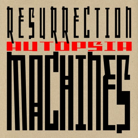 Resurrection Machine 1 | Boomplay Music