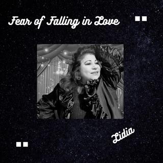 Fear Of Falling In Love