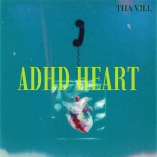 ADHD HEART lyrics | Boomplay Music