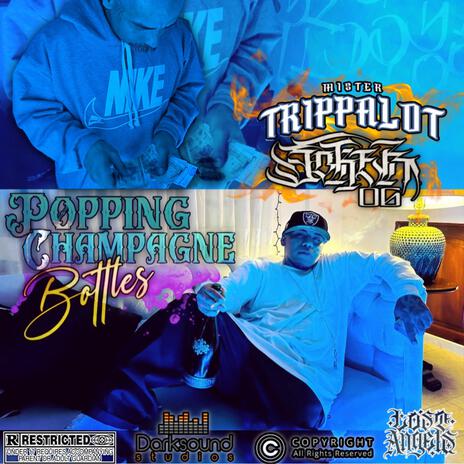 Popping Champagne Bottles ft. MR TRIPPALOT | Boomplay Music