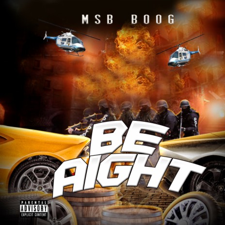 Be Aight | Boomplay Music