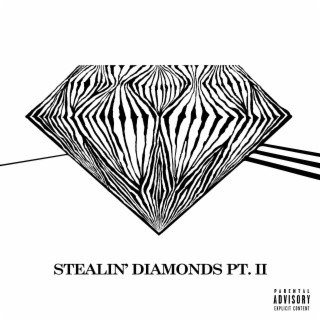Stealin DiAmonds Pt. II (Remastered)