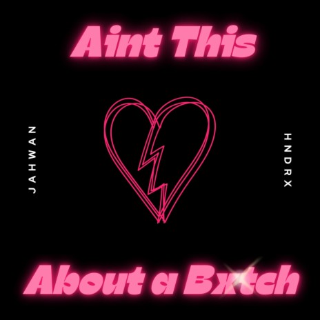 Aint This About a Bxtch | Boomplay Music