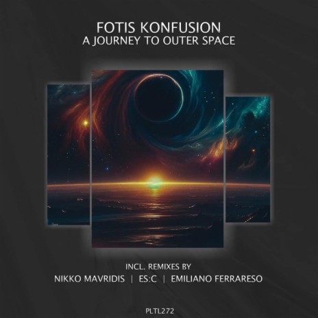 A Journey To Outer Space ft. Fotis Konfusion | Boomplay Music