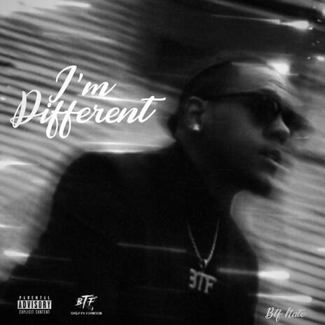 Im Different | Boomplay Music