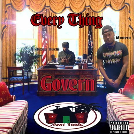 Everything Govern (feat. Kxng Buchi) | Boomplay Music