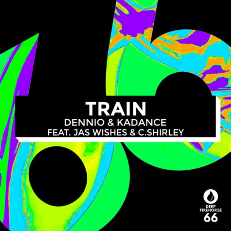 Train (Extended Mix) ft. Kadance, Jas Wishes & C.ShirLey | Boomplay Music