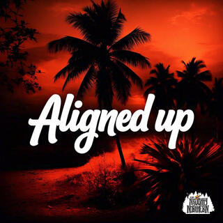 Aligned Up lyrics | Boomplay Music