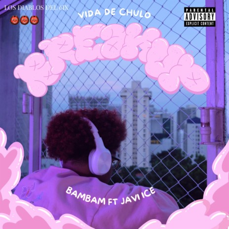 Vida de chulo ft. Javi ice | Boomplay Music