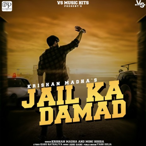 Jail Ka Damad ft. Moni Hooda | Boomplay Music