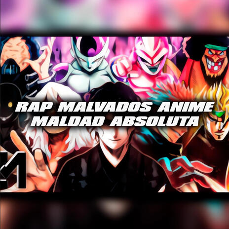 RAP los mas MALVADOS del ANIME (Maldad absoluta) | Boomplay Music