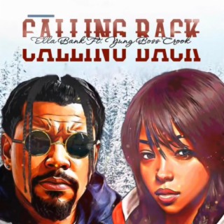 Calling Back ft. Yung Boss Crook lyrics | Boomplay Music
