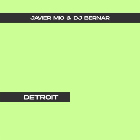Detroit ft. Dj Bernar