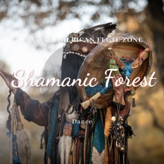Shamanic Forest Dance