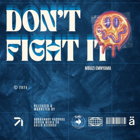 Don't Fight it | Boomplay Music