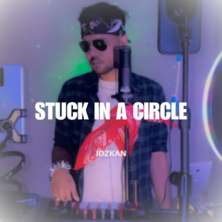 Stuck in a Circle