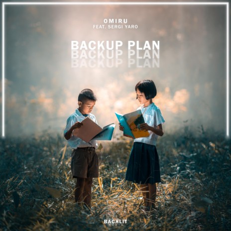 Backup Plan ft. Sergi Yaro, Mikael Ruotsalainen & Sergii Iarochevskyi | Boomplay Music